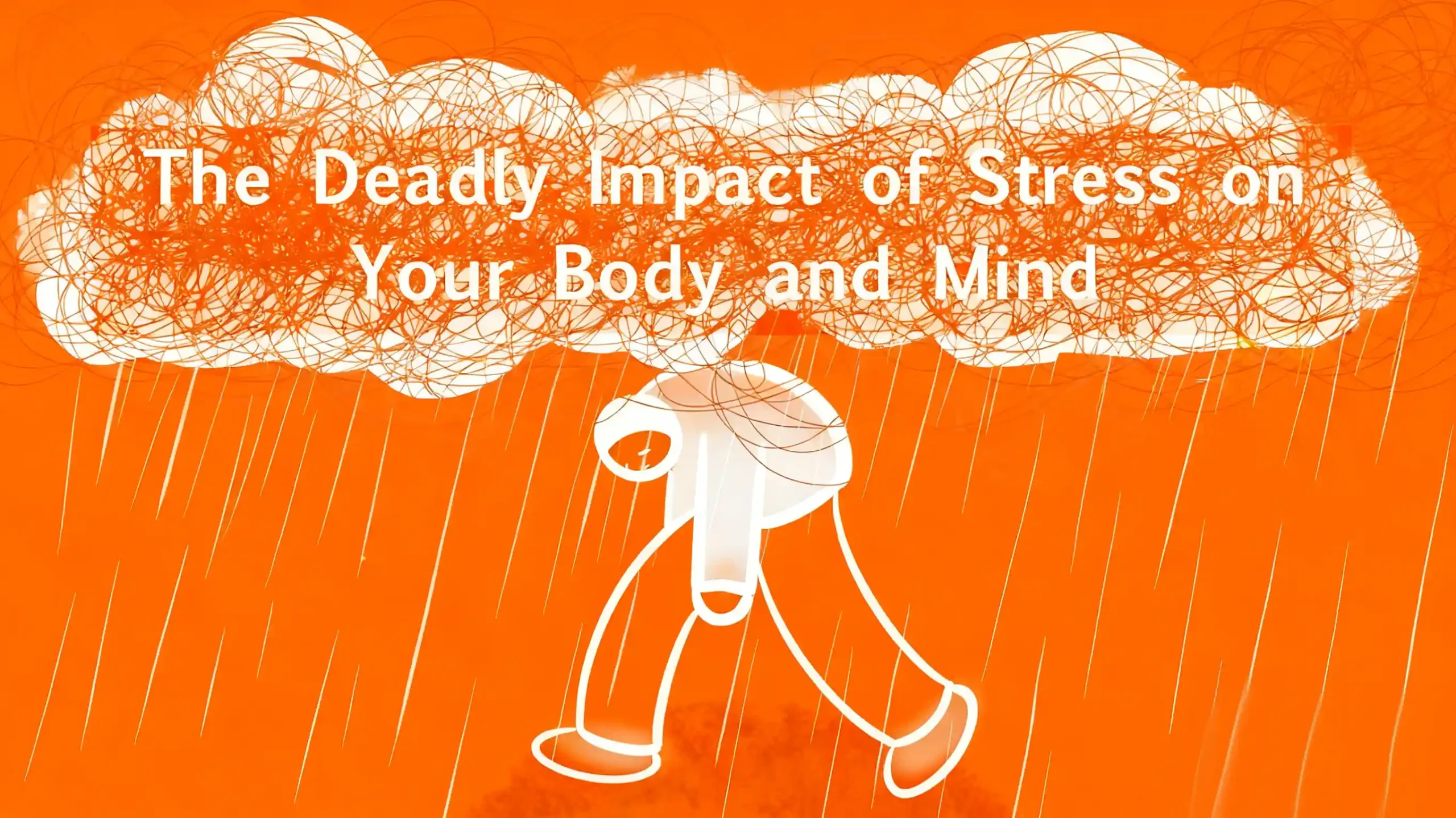 The Deadly Impact of Stress on Your Body and Mind